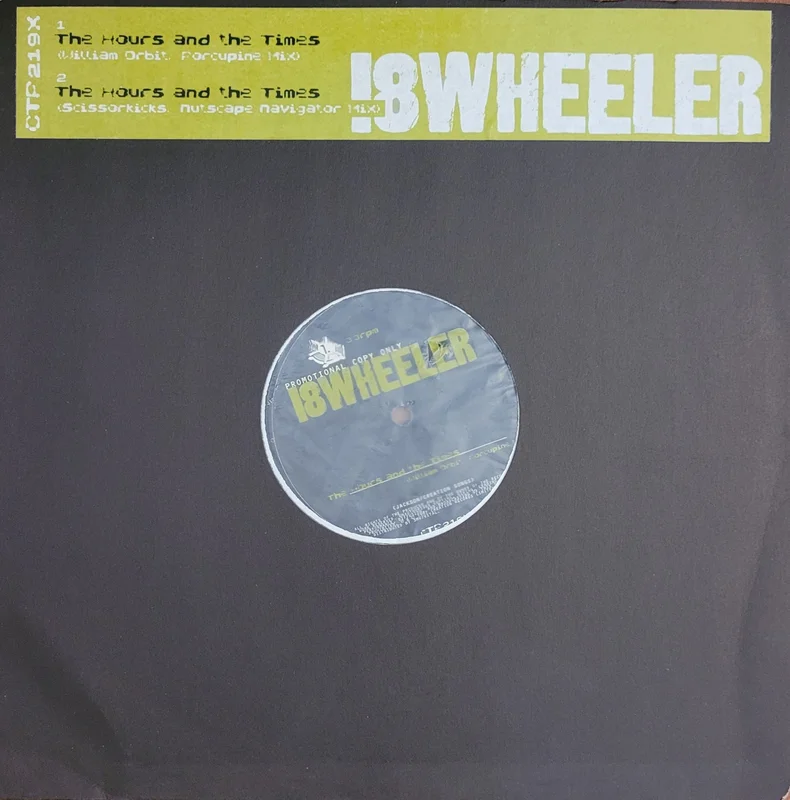 18Wheeler - The Hours And The Times 12" Single (Promo)