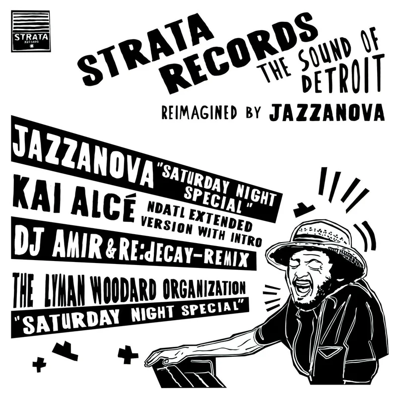 #2310 Saturday Night Special - Jazzanova (Kai Alce',DJ Amir Remixes) - The Lyman Woodard Organization