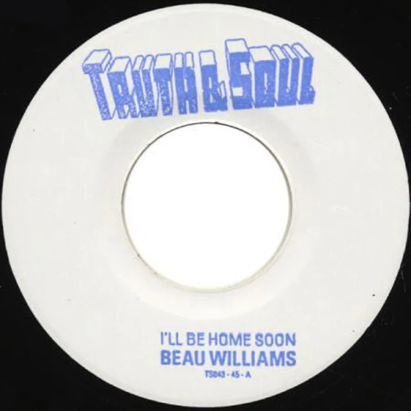# 52 Beau Williams-I'll Be Home Soon/Outside Love