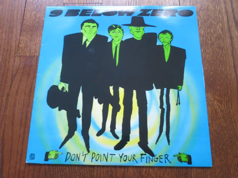 9 Below Zero - Don't Point Your Finger
