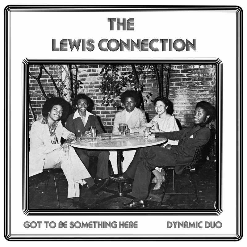 #924 Got To Be Something Here / Dynamic Duo The Lewis Connection