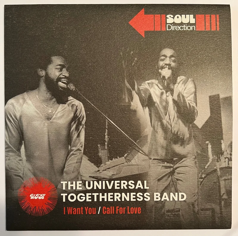 #962 I Want You / Call For Love - The Universal Togetherness Band