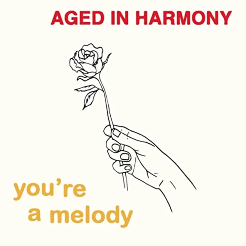 Aged In Harmony - You're A Melody