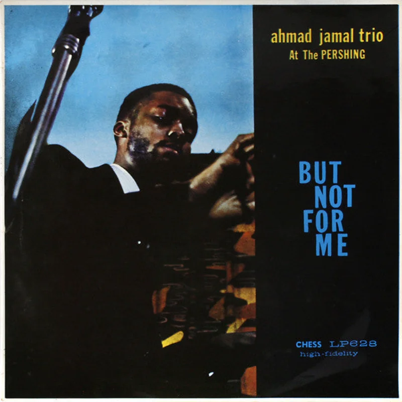 Ahmad Jamal Trio-Ahmad Jamal at the Pershing