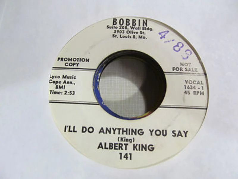 Albert King | I'll Do Anything You Say / Got To Be Some Changes Made