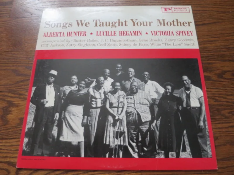 Alberta Hunter, Lucille Hegamin & Victoria Spivey - Songs We Taught Your Mother