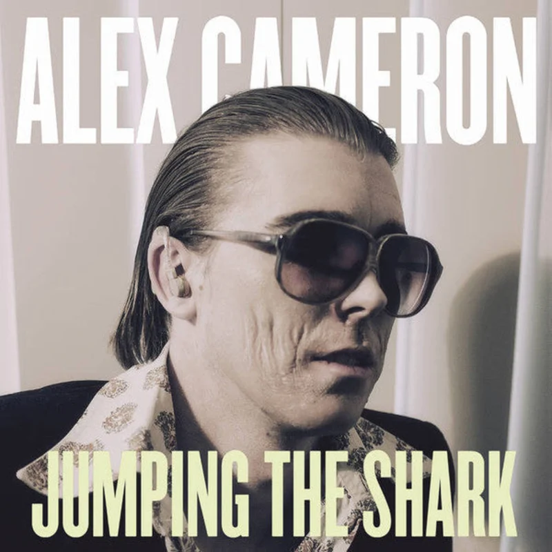 Alex Cameron | Jumping The Shark (New)