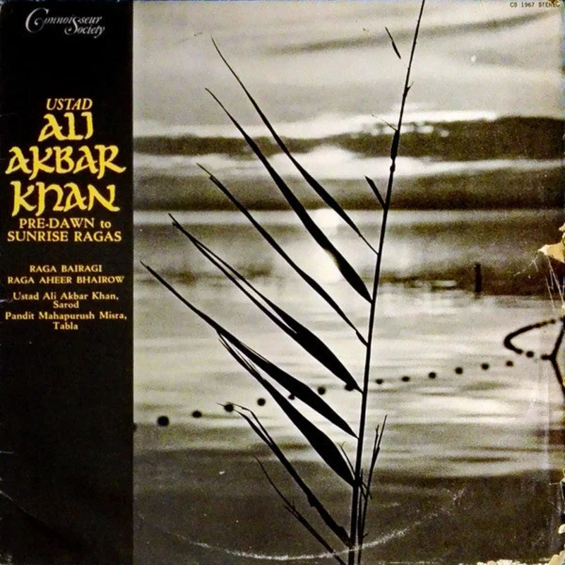 Ali Akbar Khan | Pre-Dawn To Sunrise Ragas