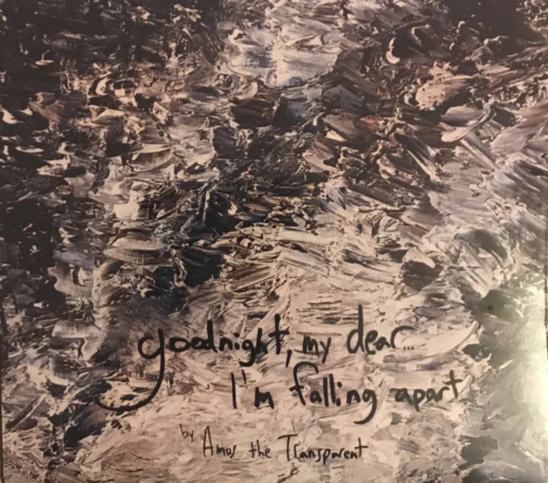 Amos The Transparent-Goodnight, My Dear... I'm Falling Apart LP