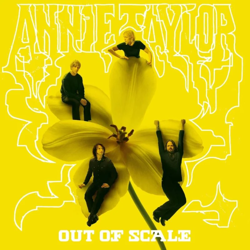 Annie Taylor - Out Of Scale