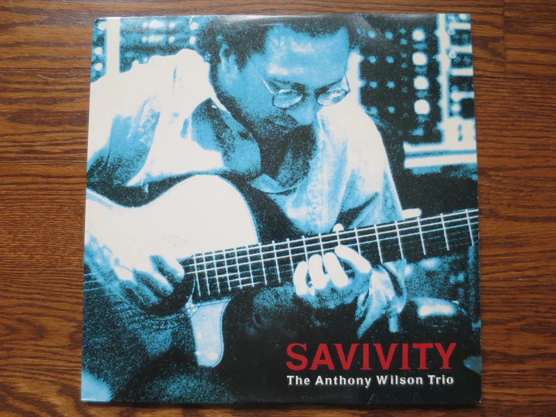 Anthony Wilson Trio - Savivity
