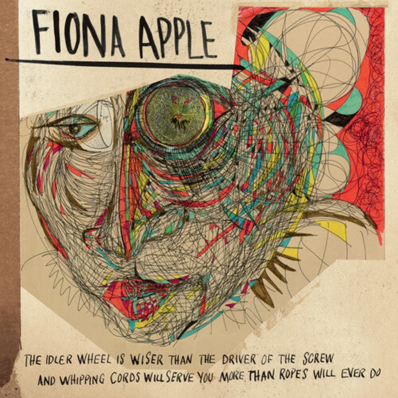 Apple, Fiona - Idler Wheel Is Wiser Than The Driver
