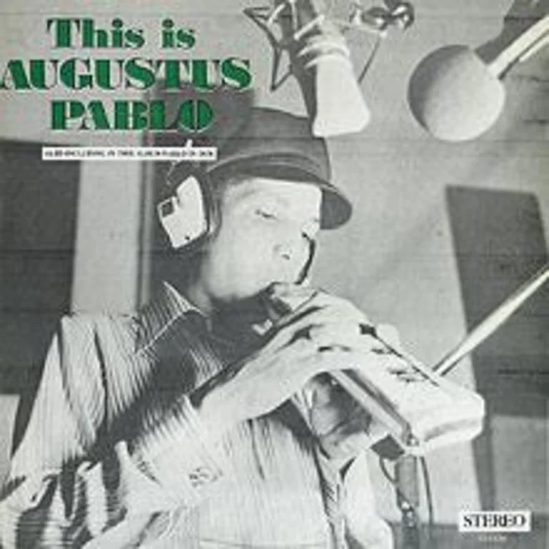 Augustus Pablo | This Is Augustus Pablo (New)