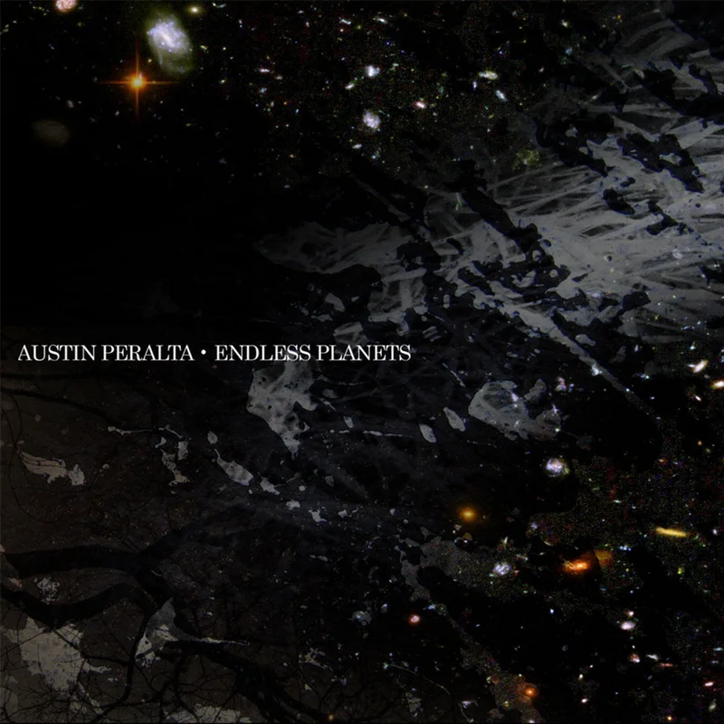 Austin Peralta - Endless Planets (Deluxe Edition)