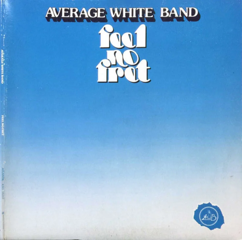 Average White Band-Feel No Fret LP
