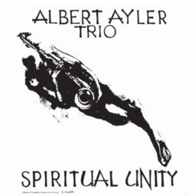 Ayler, Albert - Spiritual Unity