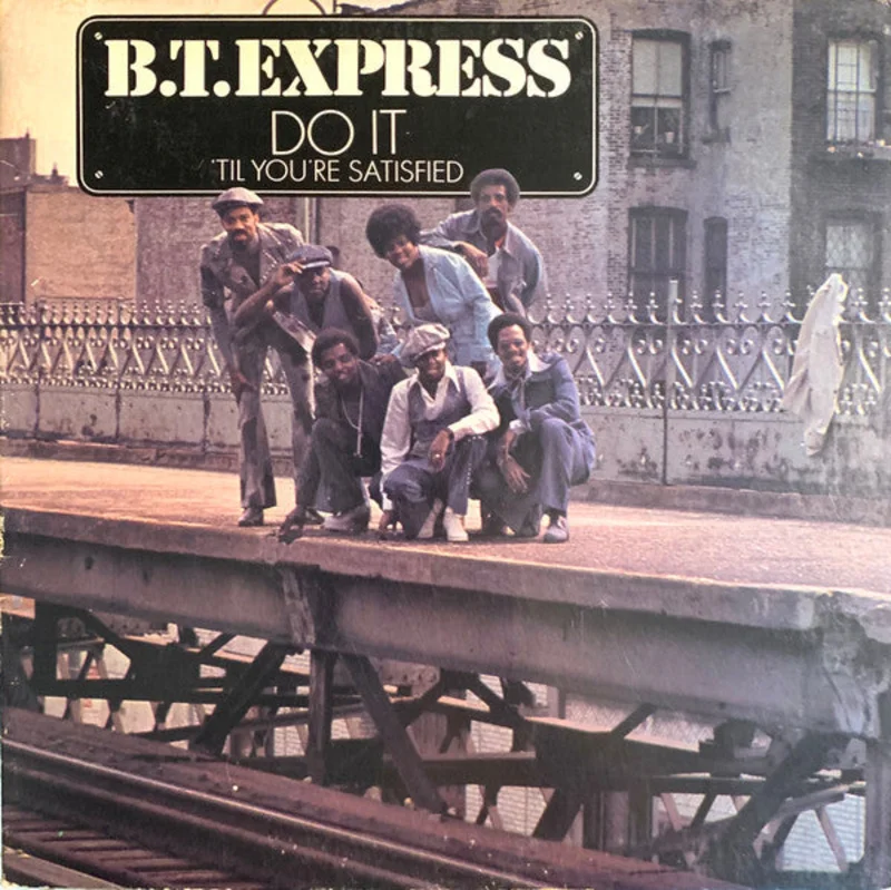 B.T. Express-Do It ('Til You're Satisfied) LP Final Sale