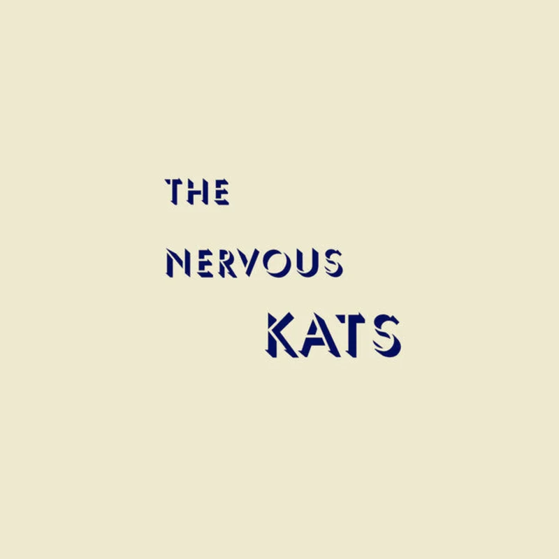 Baileys Nervous Kats - The Nervous Kats