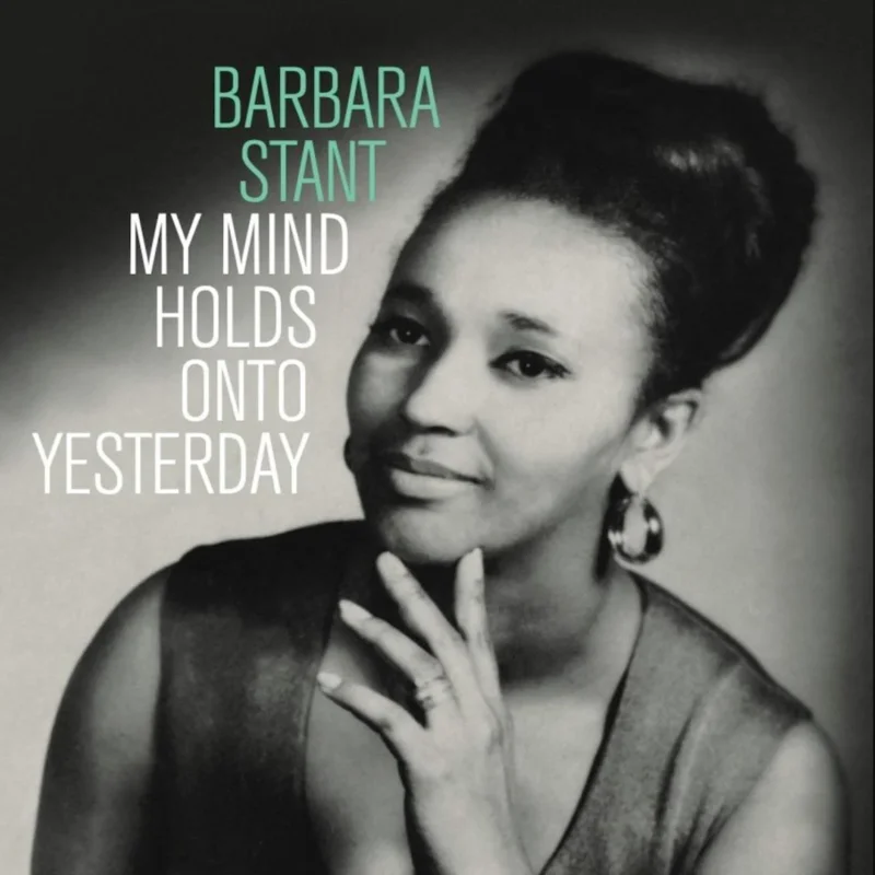 Barbara Stant - My Mind Holds On To Yesterday