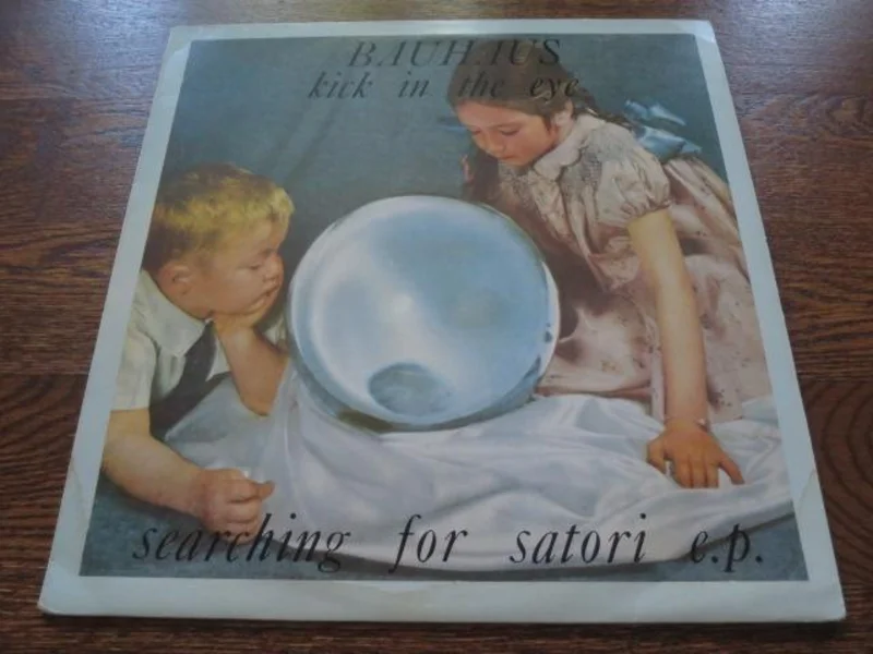 Bauhaus - Kick In The Eye - Searching For Satori E.P.