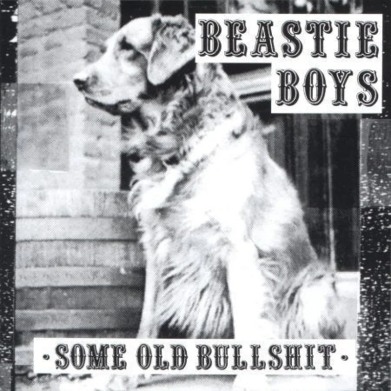 Beastie Boys Some Old Bullshit