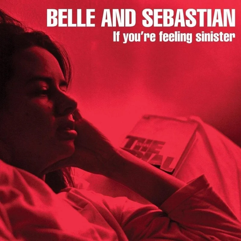 Belle & Sebastian - If You Are Feeling Sinister