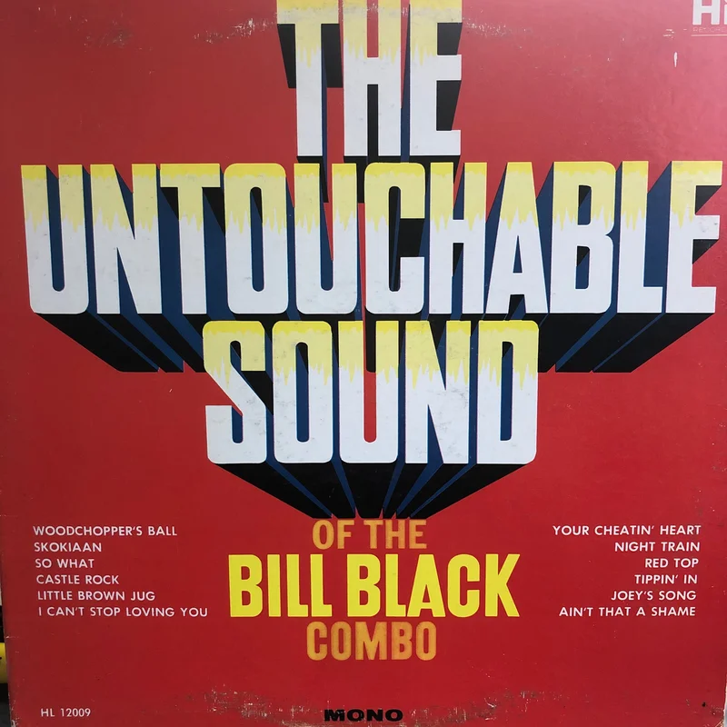 Bill Black's Combo-The Untouchable Sound Of The Bill Black Combo LP