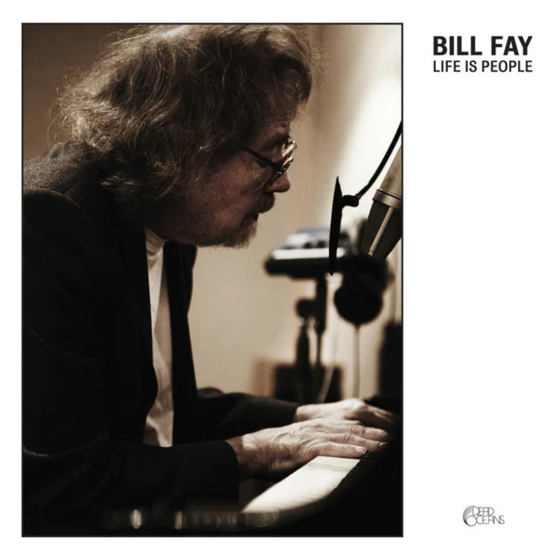 Bill Fay Group - Life Is People