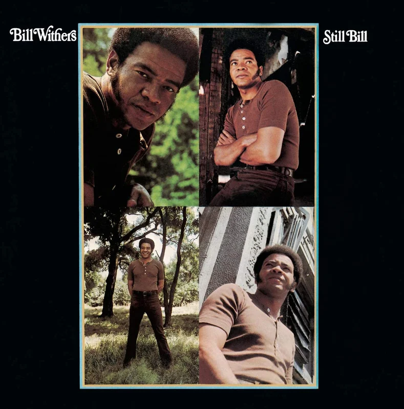 Bill Withers - Still Bill