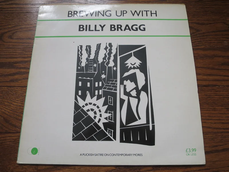 Billy Bragg - Brwing Up With Billy Bragg