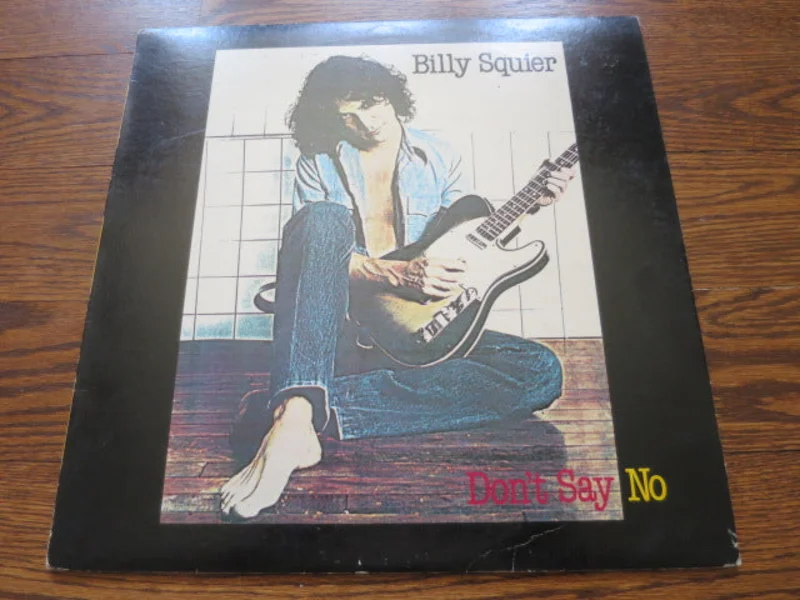 Billy Squier - Don't Say No