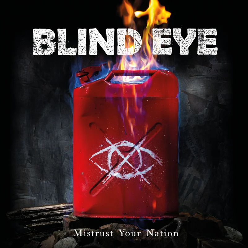 Blind Eye - Mistrust Your Nation