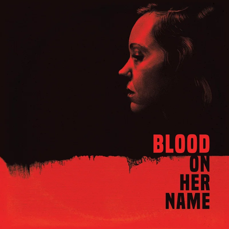 Blood On Her Name - Original Motion Picture Soundtrack LP 180 Gram Yellow and Red Blood Stained Vinyl