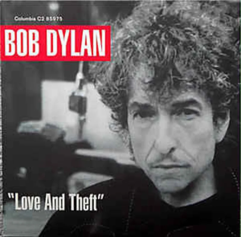 Bob Dylan | "Love And Theft" (New)