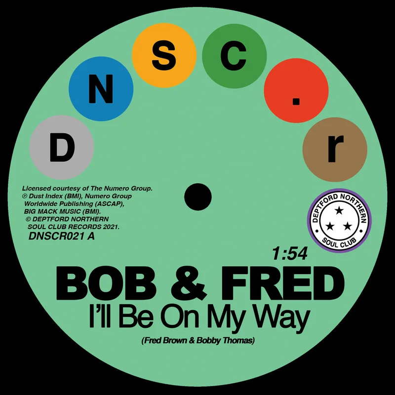 Bob & Fred / The Volumes - I'll Be On My Way/I've Never Been So In Love