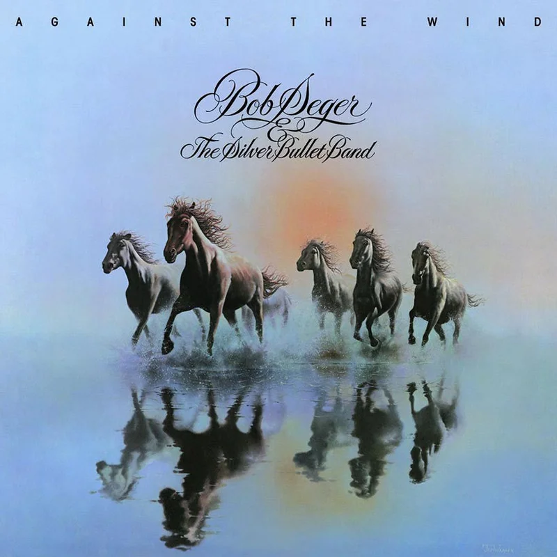 Bob Seger & The Silver Bullet Band-Against The Wind Final Sale