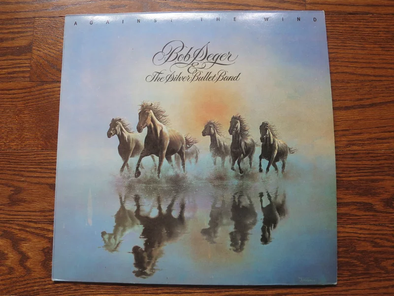 Bob Seger & The Silver Bullet Band - Against The Wind