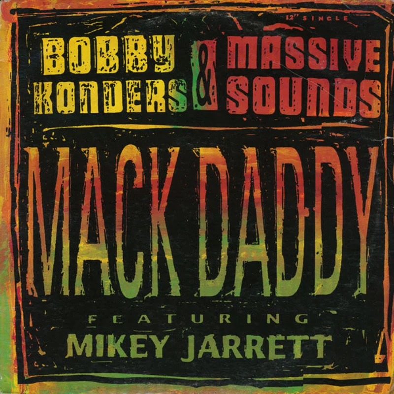 Bobby Konders-Mack Daddy 12" Single