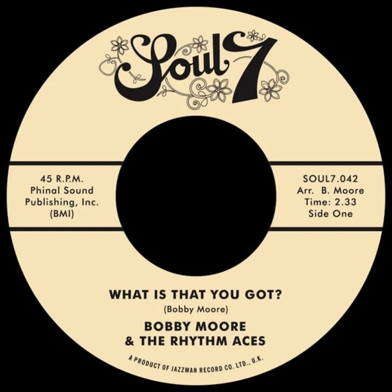 Bobby Moore And The Rhythm Aces - What Is That You Got?