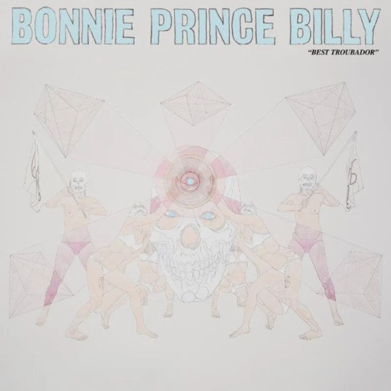 Bonnie "Prince" Billy | "Best Troubador" (New)