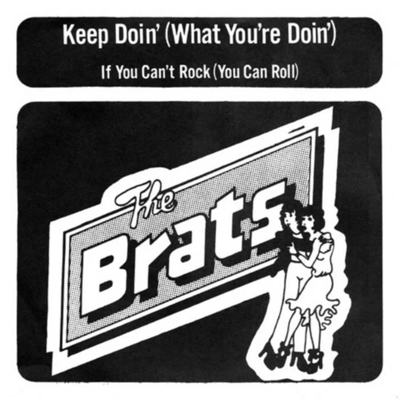 BRATS- Keep Doin 7"