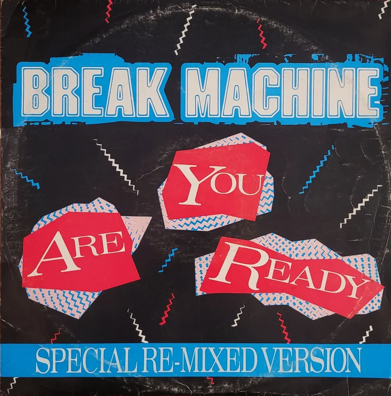 Break Machine - Are You Ready (Special Re-Mixed Version) 12" Single