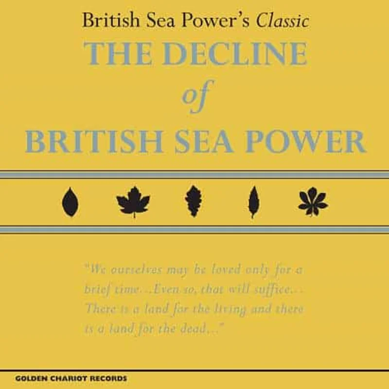 British Sea Power  The Decline Of British Sea Power