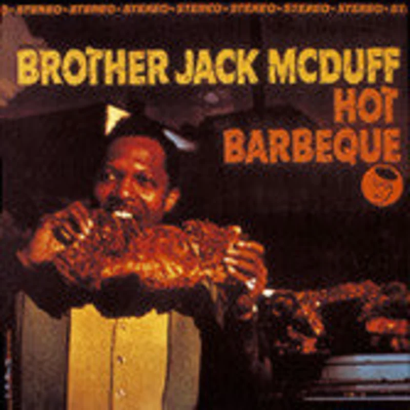 Brother Jack McDuff | Hot Barbeque