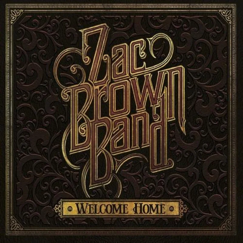 Brown, Zac - Welcome Home