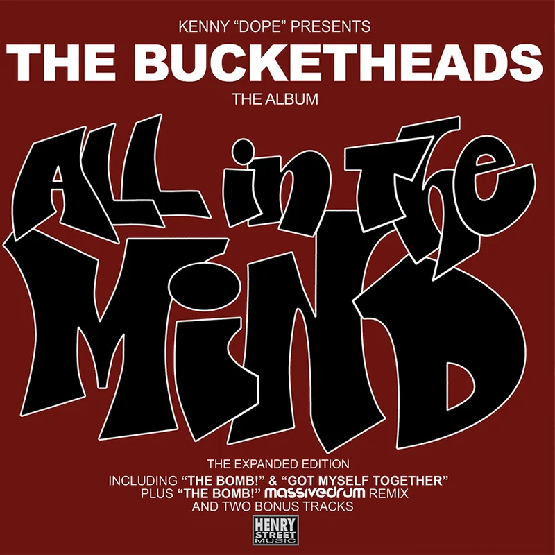 Bucketheads - All In The Mind (Expanded Edition)