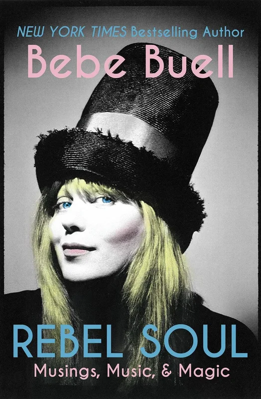BUELL, BEBE- Rebel Soul: Musings, Music, & Magik BK