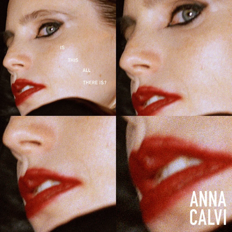 Calvi, Anna - Is This All There Is