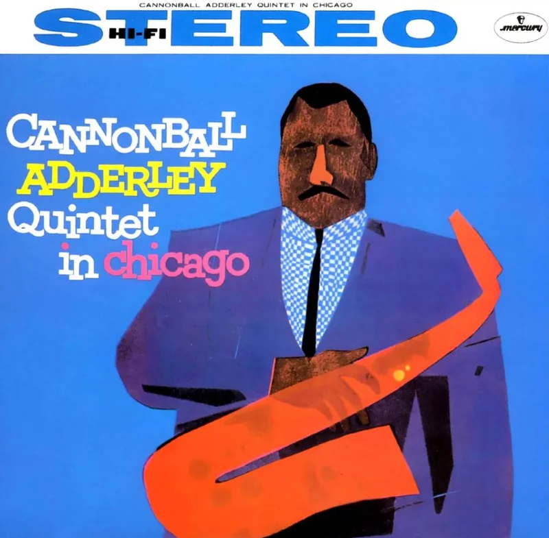 Cannonball Adderley - Cannonball Adderley Quintet In Chicago