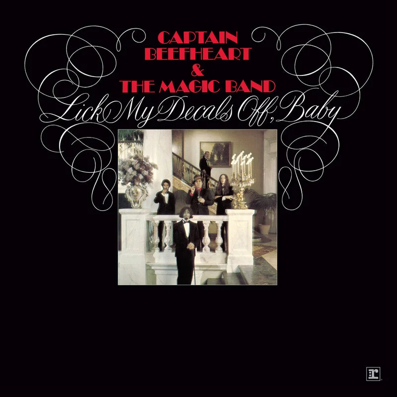 Captain Beefheart - Lick My Decals Off Baby (Deluxe)